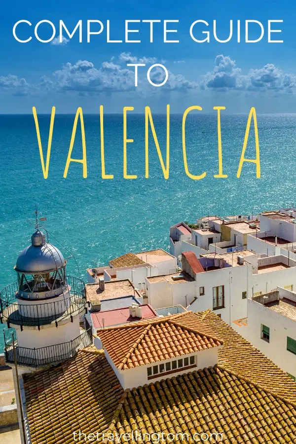 Valencia Travel Guide