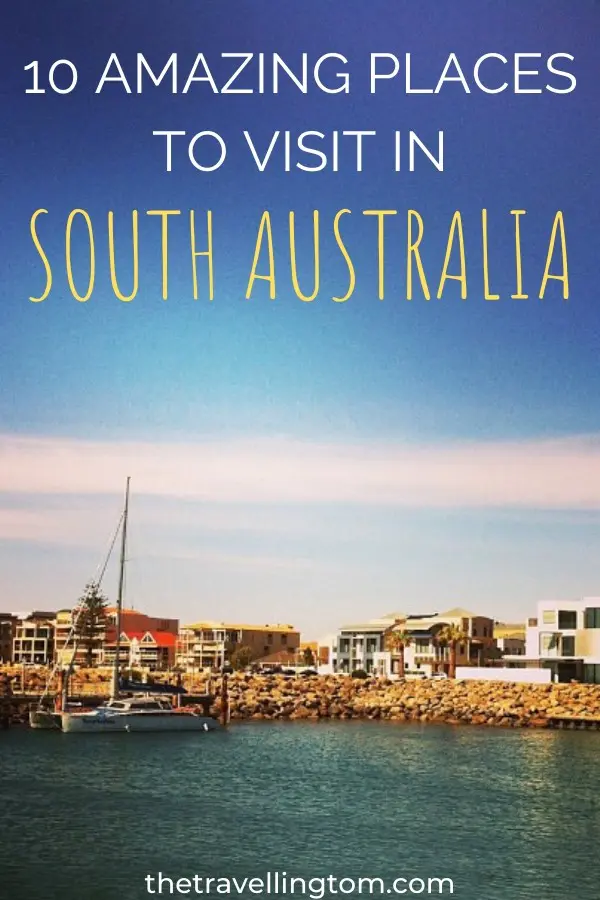 Places to visit in South Australia