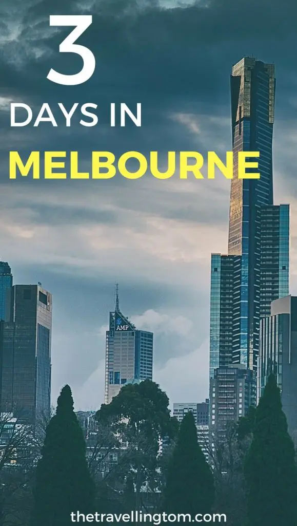 10 Things to Do if You Only Have 3 Days in Melbourne, Australia