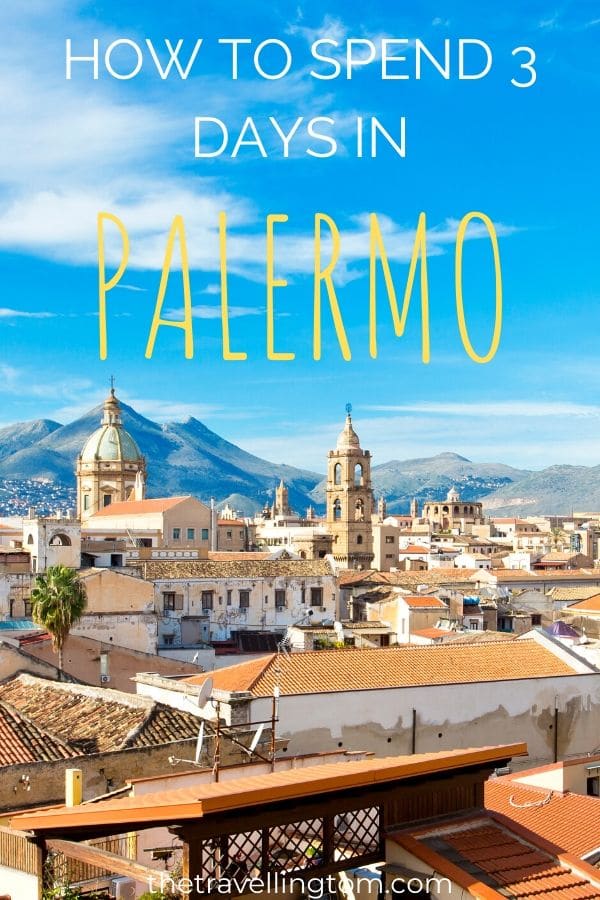 How to spend 3 days in Palermo