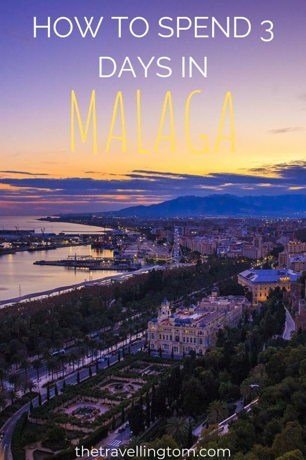 How to Spend 3 days in Malaga