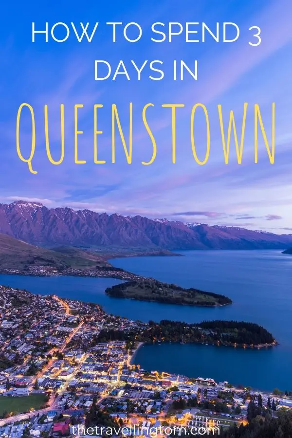 How to spend 3 days in Queenstown