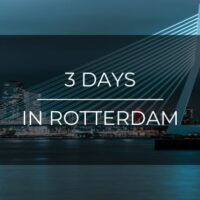3 Days in Rotterdam