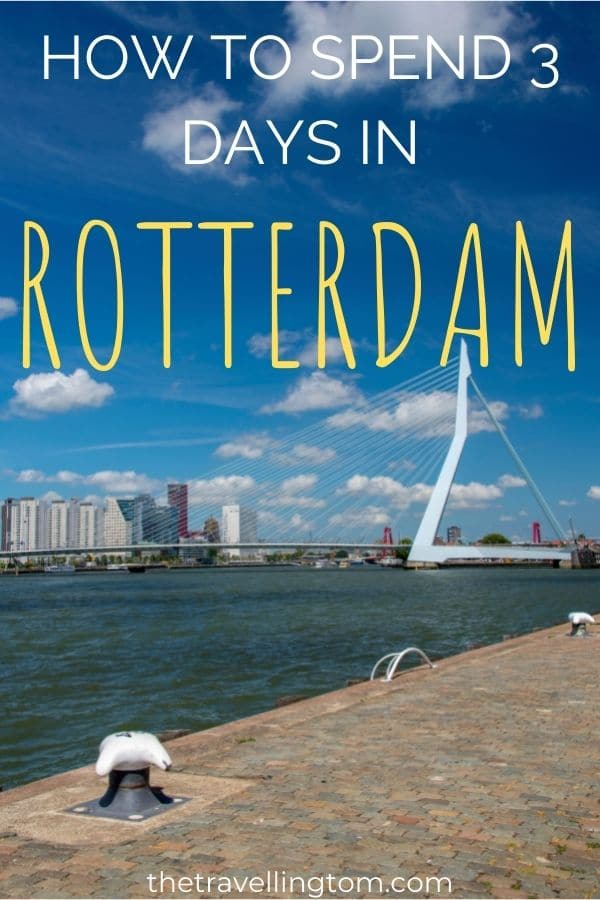 Rotterdam in 3 days