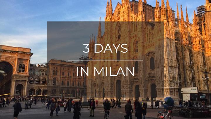3 days in milan