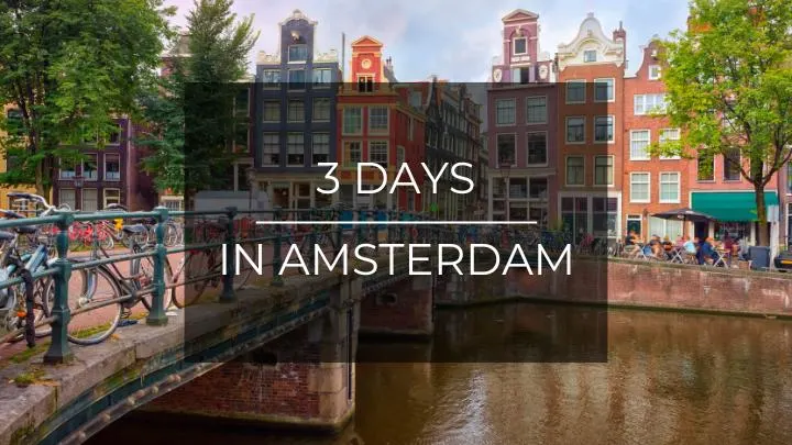 3 days in Amsterdam