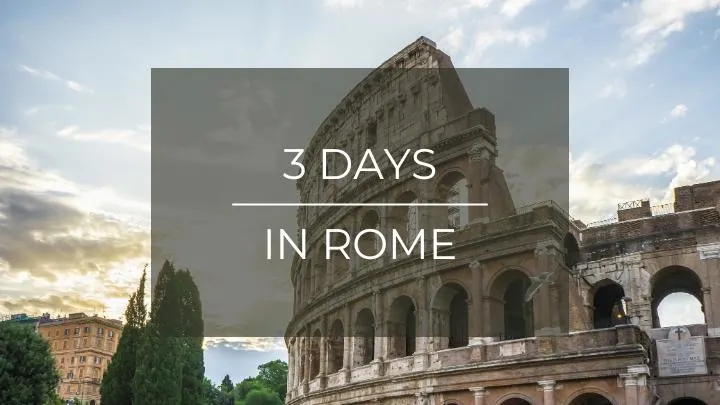3 days in Rome