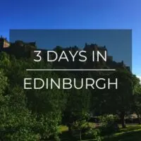 3 Days in Edinburgh