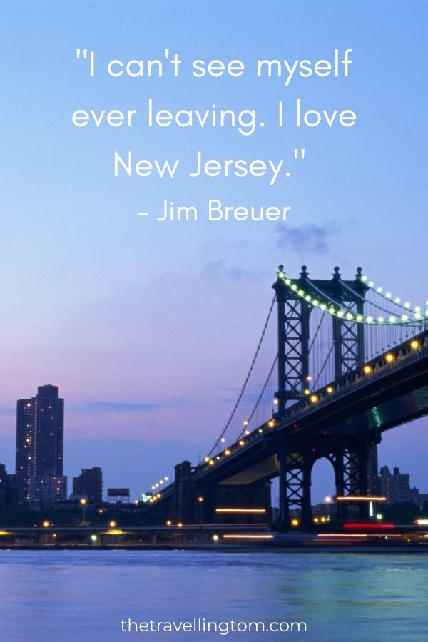 58 Famous New Jersey Quotes And Captions